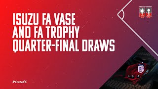 Isuzu FA Vase amp FA Trophy QuarterFinal Draws  Isuzu FC  Live Stream [upl. by Chuu917]