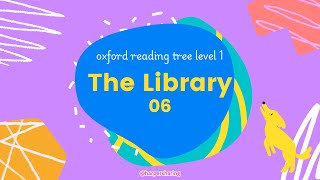 Learning English with Me  Oxford Reading Tree Level 1 The Library [upl. by Ramin932]