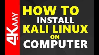 How To Install Linux kali 20182 on Computer  20182 release  4Kaay [upl. by Tiersten]