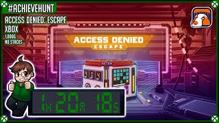 AchieveHunt  Access Denied Escape Xbox  1000G in 1h 20m 18s [upl. by Marylou]