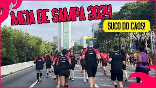 MEIA DE SAMPA 2024  PROVA CAOTICA MINHA PRIMEIRA MEIA MARATONA [upl. by Leummas]