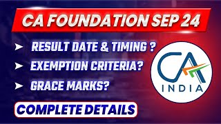 CA Foundation Sep 24 Result Date amp Timing Exemption Criteria Grace Marks  CA Fond Sep 24 Result [upl. by Tebasile]