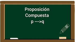 PROPOSICIÓN COMPUESTA Condicional [upl. by Emanuel531]