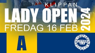 Lady Open Klippan 2024 fre 16 feb mat A [upl. by Delacourt]