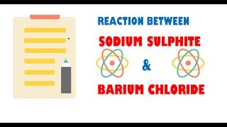 Sodium sulphite and Barium chloride [upl. by Ledeen898]