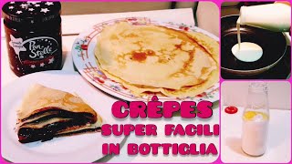 Ricetta CREPES ALLA NUTELLA in BOTTIGLIA Crepes facili e veloci per 2 4 persone Come fare le crepes [upl. by Cohla]