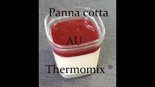 Panna cotta au Thermomix ® quot recette facile quot [upl. by Narruc]