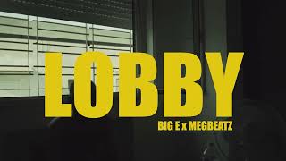 BIG E x MEGBEATZ  LOBBY Official Visualizer [upl. by Aliet]