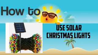 How Solar Christmas Lights Work  How to turn on solar powered Christmas lights [upl. by Jasper584]