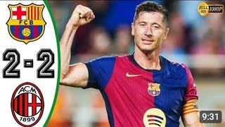 BARCELONA VS AC MILLAN 12 ALL GOALS AND EXTENDED HIGHLIGHTS FRIENLIES 2024 [upl. by Silin270]