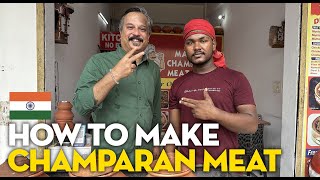 🔥 😋 HOW TO MAKE WORLD FAMOUS CHAMPARAN MEAT  Full Recipe  Noida Food Guide [upl. by Vokaay]