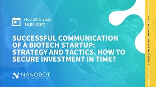 Nanobot Talks vol2 Successful communication of a biotech startup strategy and tactics [upl. by Earas]