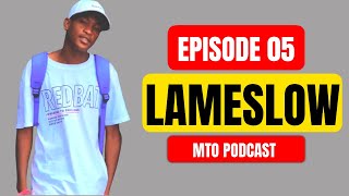 Episode 5 Lameslow on his upbringingGupta brothersChongo de flavourWoza b twinsMehlow Mmalekere [upl. by Hctim43]