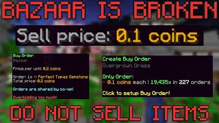 Bazaar is Broken Do NOT Sell Items Hypixel Skyblock [upl. by Ennyroc177]