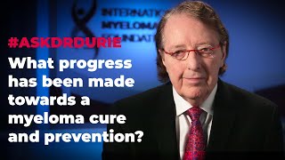 Advancements in Myeloma  What progress towards a cure and prevention has been made [upl. by Leanora]