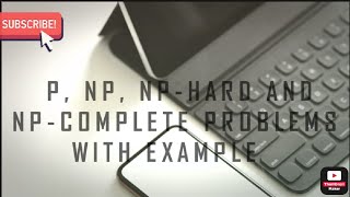 P NP NP HARD AND NP COMPLETE PROBLEMS WITH EXAMPLE nphard npcomplete classp classnp [upl. by Tedder]