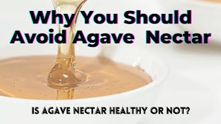 Agave vs Honey  Is Agave Nectar Good for You [upl. by Monetta]