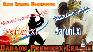 High Voltage Semi Final  PANKAJ XI HAJO vs AARUHI XI NAGAON  Dagaon Premiere League cricket [upl. by Yeoj]