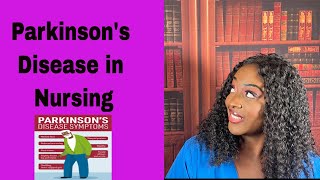 Parkinsons Disease in Nursing [upl. by Burrows58]