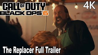 Call of Duty Black Ops 6 The Replacer Full Live Action Trailer 4K [upl. by Ainesej254]