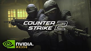 Counter Strike 2\ NVIDIA MX350  i510210U \ 1080p  720p \ Gameplay Performance Testing [upl. by Kushner169]