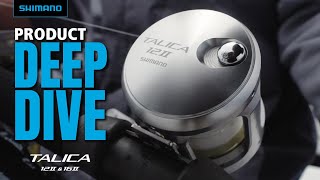 Shimano Talica 12II A amp 16II A  Product Deep Dive [upl. by Pacifa41]