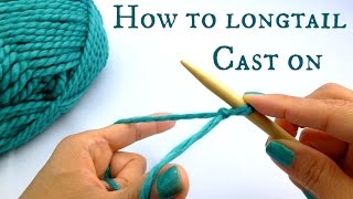 How to Longtail Cast On  New to knitting Start here [upl. by Karim]