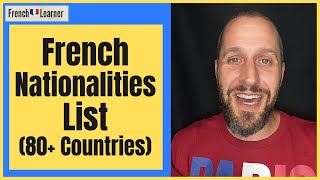 French Nationalities Masculine And Feminine  80 COUNTRIES FrenchLearner [upl. by Lebama135]