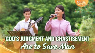 English Christian Song  quotGods Judgment and Chastisement Are to Save Manquot [upl. by Brigit]