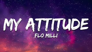 Flo Milli  My Attitude Lyrics [upl. by Rooker]