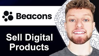 How To Use Beaconsai To Sell Digital Products Step By Step [upl. by Engamrahc255]