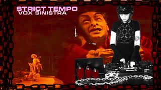 Vox Sinistra  Strict Tempo 01072021 Electro Coldwave Synth EBM Acid Synthwave Darkwave [upl. by Linder]