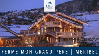 Ferme de Mon Grand Pere  Luxury Ski Chalet in Meribel  Ski In Luxury [upl. by Alvan]