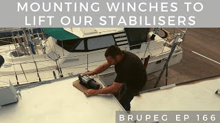 Mounting winches to lift our stabilisers  Project Brupeg Ep 166 [upl. by Ydnys845]