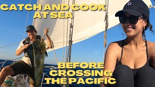 Catch and Cook at SEA  Before Crossing the Pacific [upl. by Troth]