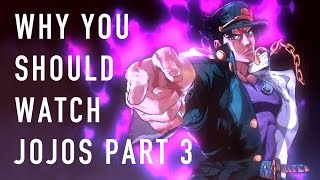 Why You Should Watch Jojos Bizarre Adventure Stardust Crusaders [upl. by Leasi]