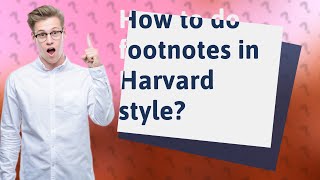 How to do footnotes in Harvard style [upl. by Ecnadnak]