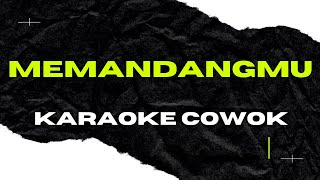 karaoke memandangmu nada cowok [upl. by Anitirhc]