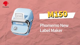 Introducing Phomemo M150 New Upgraded Label Maker Intelligent Paper Return with Interior Label Roll [upl. by Bonita]