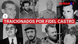 Creer soñar ENTREGARSE y decepcionarse TRAICIONADOS por Fidel CASTRO Capítulo 2 [upl. by Ymot823]