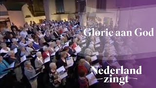 Nederland Zingt Glorie aan God [upl. by Gayn486]