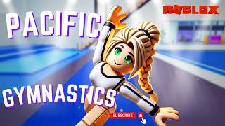 Mastering Moves in Pacific Gymnastics 🤸 RP  Roblox Gymnastics Fun  Roblox [upl. by Coridon]