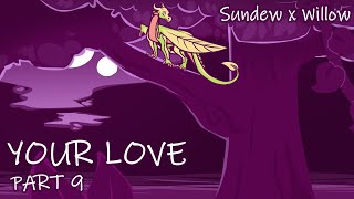 Your Love  Part 9 Wings of Fire [upl. by Evars]