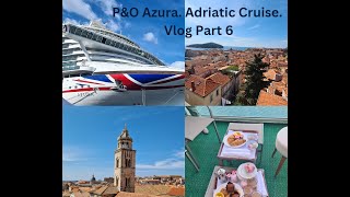 PampO Azura  Adriatic Cruise  Part 6  Dubrovnik Croatia  Dubrovnik Walls  Room Service breakfast [upl. by Auqenes823]