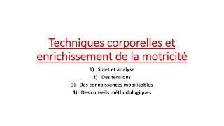 Lapprentissage des techniques corporelles écrit 2 [upl. by Ahsilrak]