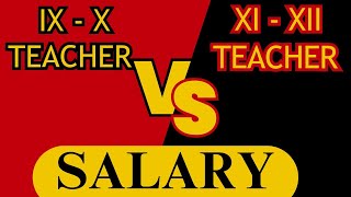 Post Graduate Teacher Salary  XIXII Teacher Salary  Graduate Teacher Salary  IXX Teacher Salary [upl. by Eceinal376]