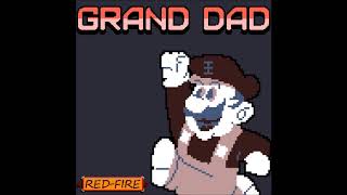 GRAND DAD by REDFIRE OST 17 Final Boss  A Battle of Grand Proportions [upl. by Hsot]