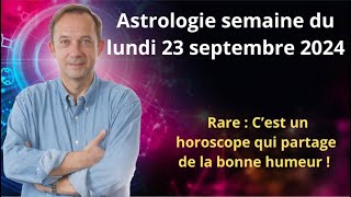 Horoscope semaine du lundi 23 septembre 2024 [upl. by Isaak]