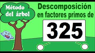 Descomposición en factores primos de 325 Descomponer 325 en factores primos  método del árbol [upl. by Gusti]