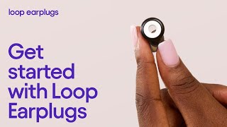 Getting started with Loop Earplugs — For Loop Beginners [upl. by Sibie15]